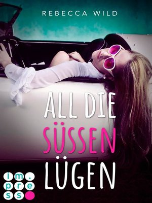cover image of All die süßen Lügen